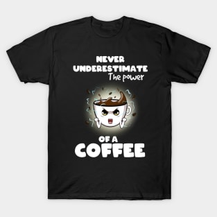 Coffee power! T-Shirt